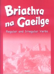 Briathra na Gaeilge (Irish Verbs)