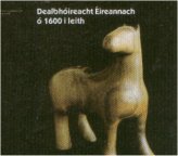 Dealbhóireacht Éireannach Ó 1600 i Leith