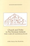 Church and Polity in Pre-Norman Ireland