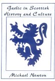 Gaelic in Scottish History and Culture