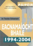 Páipéir Scrúdaithe Eacnamaíocht Bhaile 1994 – 2004