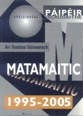 Páipéir Scrúdaithe  Matamaitic 1995 - 2005
