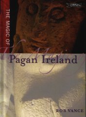 The Magic of Pagan Ireland
