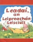 Leadaí, an Leipreachán Leisciúil.