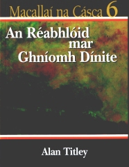 Macallaí na Cásca 6 An Réabhlóid mar Ghníomh Dínite