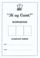 Bí ag Caint! Leabhar Oibre / Workbook