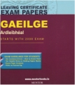 Exam Papers Incl. 2008: Gaeilge - Leaving Cert - Higher Level