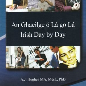 An Ghaeilge ó Lá go Lá / Irish Day by Day