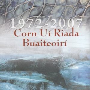 Corn Uí Riada Buaiteoirí 1972 – 2007 CDs