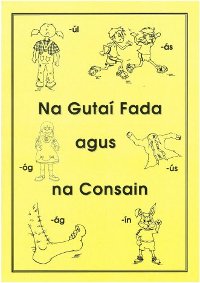 Na Gutaí Fada agus Na Consain