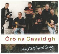 Óró na Casaidigh Irish Childhood Songs