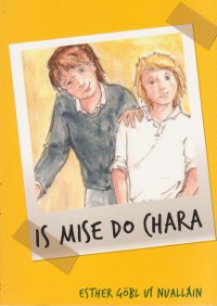 Is Mise do Chara