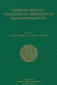 Edmund Hogan’s Onomasticon Goedelicum: Reconsiderations