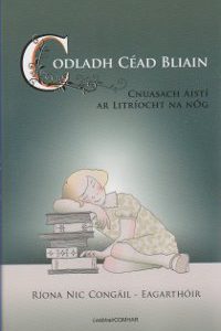 Codladh Céad Bliain Cnuasach Aistí ar Litríocht na nÓg