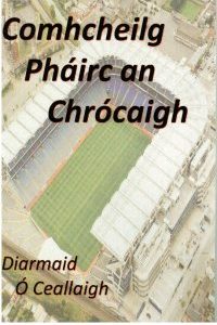 Comhcheilg Pháirc an Chrócaigh
