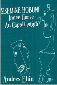 SISEMINE HOBUNE/Inner Horse/An Capall Istigh