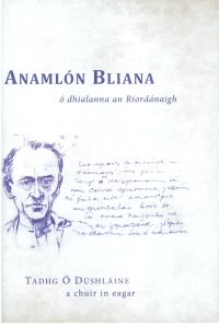 Anamlón Bliana ó dhialanna an Ríordánaigh