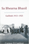 Sa Bhearna Bhaoil : Gaillimh 1913 1923