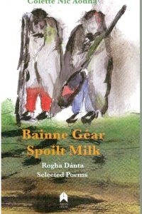 Bainne Géar/Spoilt Milk Crua