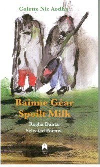 Bainne Géar/Spoilt Milk Crua