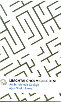 Léachtaí Cholm Cille XLVI: An Scríbhneoir Gaeilge & Saol a Linne