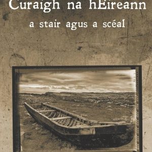 Curaigh na hÉireann a stair agus a scéal