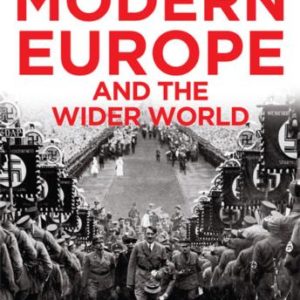 Modern Europe and the Wider World (Third Edition)