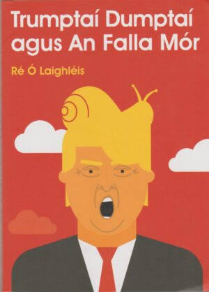 Trumptaí Dumptaí agus An Falla Mór