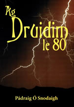 Ag Druidim le 80