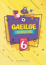 Gaeilge Chruinn 6