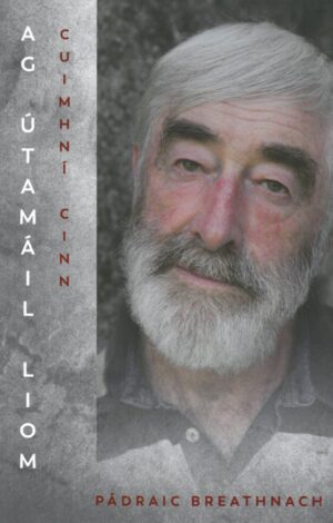 Ag Útamáil Liom:Cuimhní Cinn