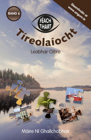 Féach Thart! Tíreolaíocht Rang 6 - Leabhar Oibre