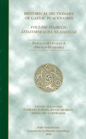 Foclóir Stairiúil Áitainmneacha Na Gaeilge Fascúl 8