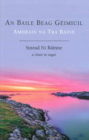 An Baile Beag Géimiúil:Amhráin na Trá Báine (Le CD)