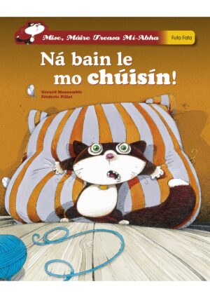 Ná bain le mo chúisín!