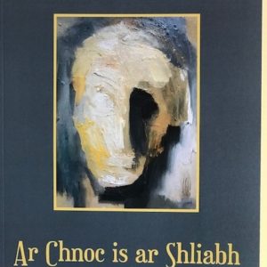 Ar Chnoc is ar Shliabh agus Aistí Eile