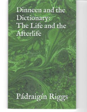 Dineen and the Dictionary: The Life and the Afterlife