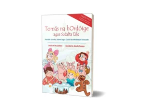 Tomás na hOrdóige  agus Scéalta Eile: Eagrán Nua 2022