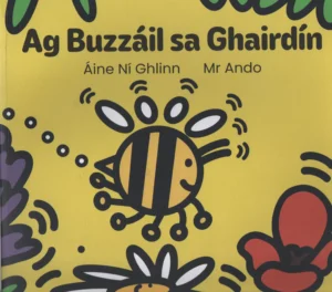 Ag Buzzaíl sa Ghairdín