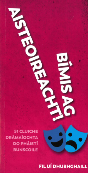 Bímis ag Aisteoireacht