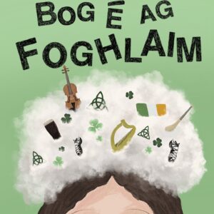 Tóg go Bog É ag Foghlaim