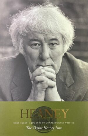 Heaney- The Classic Heaney Issue