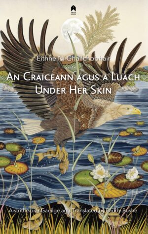 An Craiceann agus a Luach/ Under Her Skin