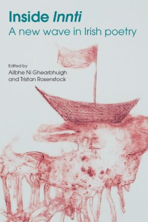 Inside Innti: A New Wave of Irish Poetry