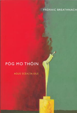 Póg Mo Thóin agus Scéalta Eile