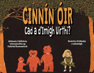 Cinnín Óir : Cad a d'Imigh Uirthi